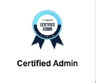 HighLevel Certified Admin